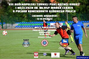 VIII Ogólnopolski Turniej Piłki Nożnej Kobiet i Mężczyzn im. mł. asp. Marka Cekały o Puchar Komendanta Głównego Policji - losowanie grup