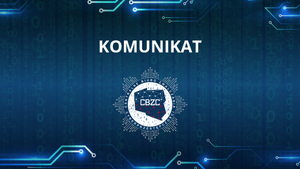 Uwaga!!! Przestępcy podszywają się pod funkcjonariuszy Centralnego Biura Zwalczania Cyberprzestępczości